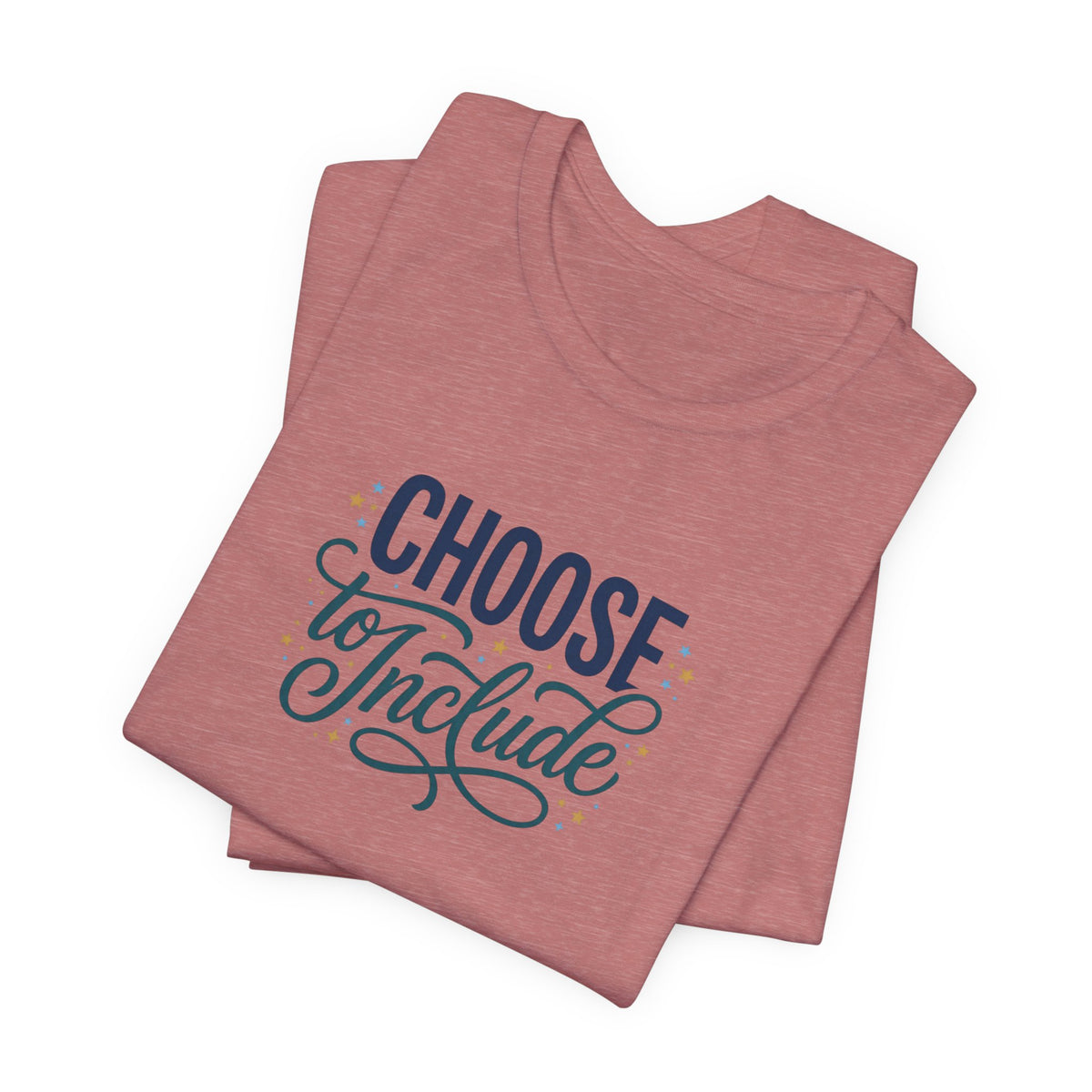 "Choose to Include" Adult T-Shirt