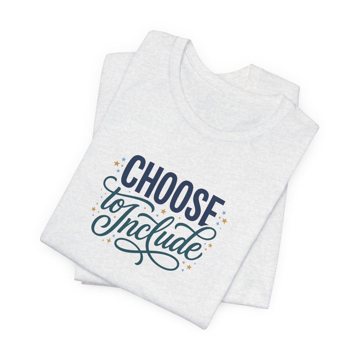 "Choose to Include" Adult T-Shirt