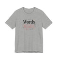"Words Matter" Adult T-Shirt