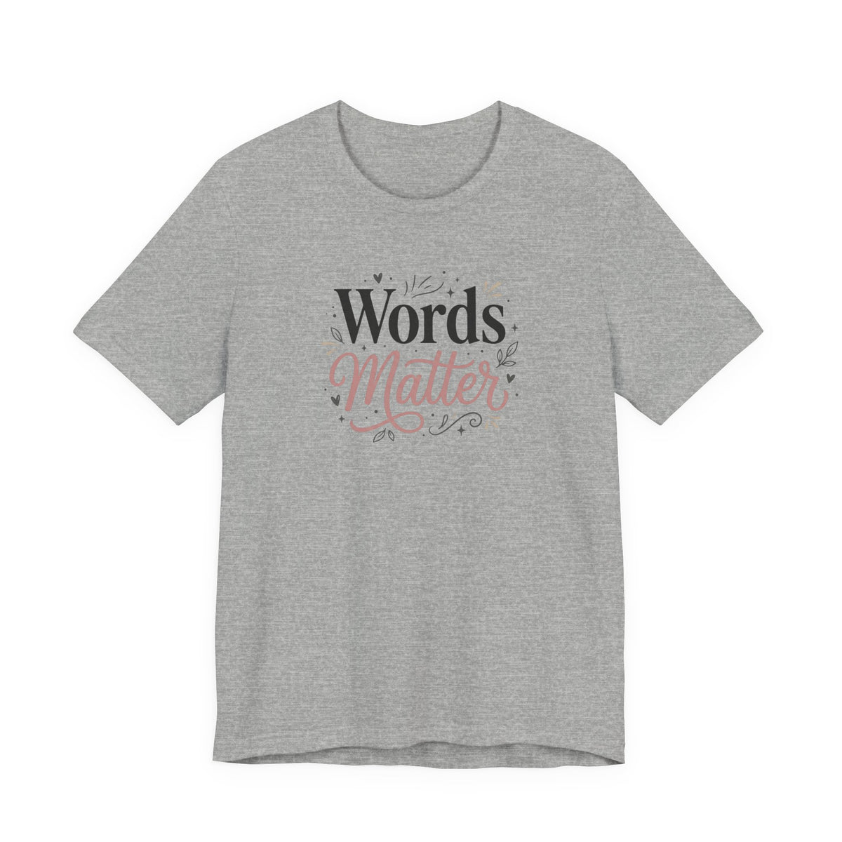 "Words Matter" Adult T-Shirt