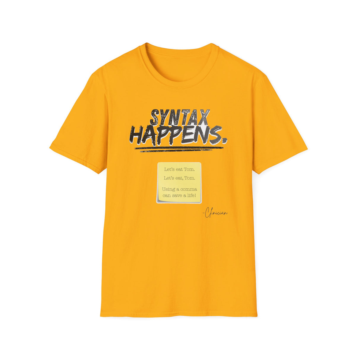 "Syntax Happens" Adult T-Shirt