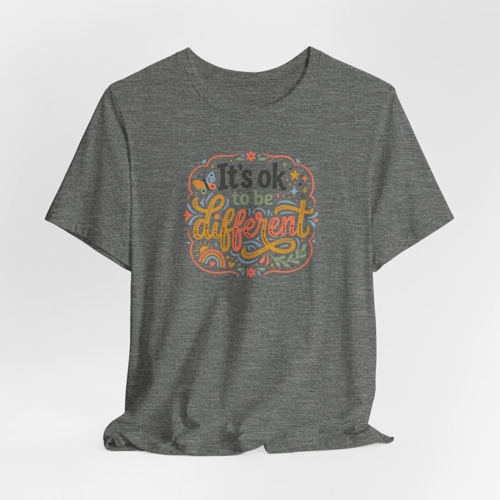 "It's OK To Be Different" Adult T-Shirt