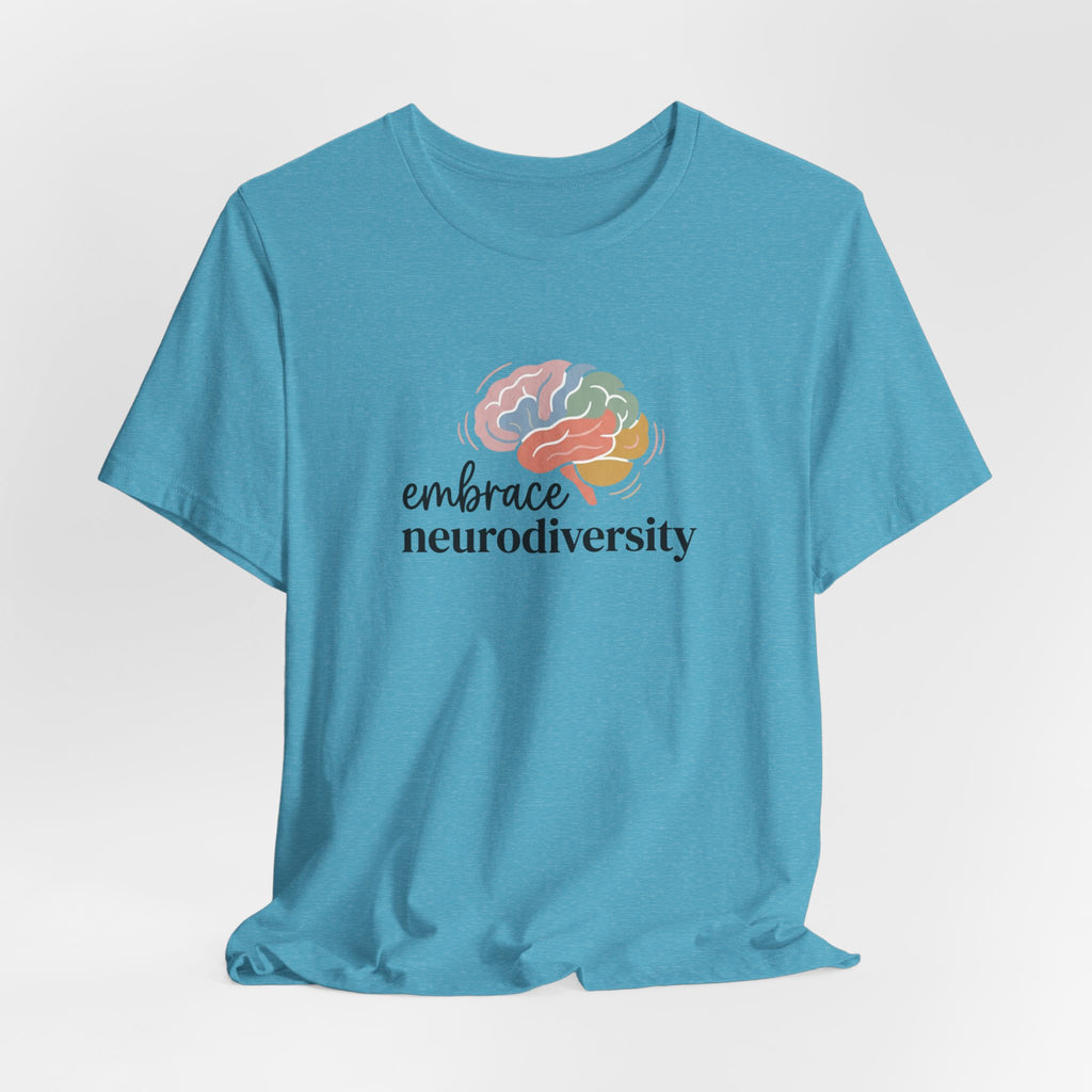 "Embrace Neurodiversity" Adult T-Shirt