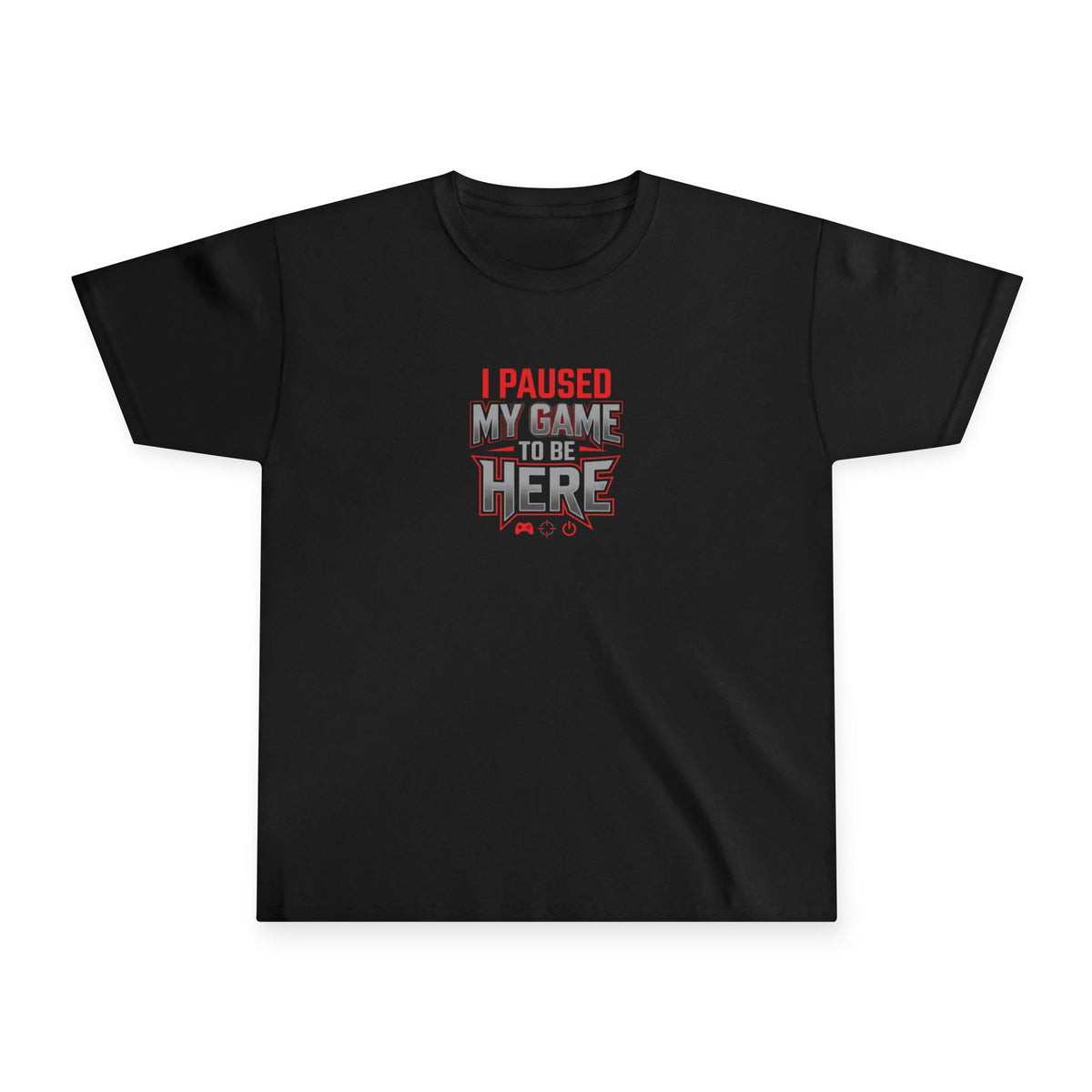 "I Paused My Game to Be Here" Youth Tee