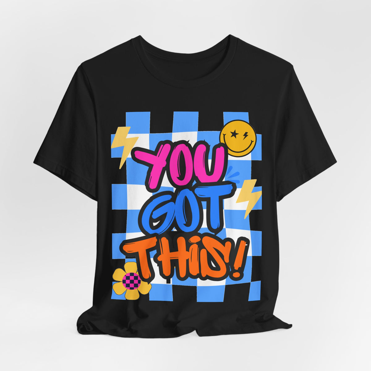"You Got This!" Adult T‑Shirt