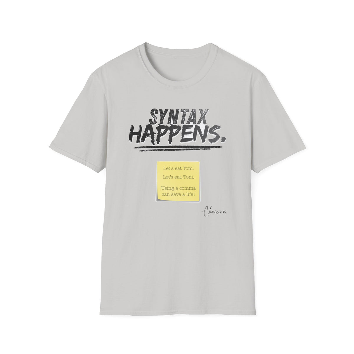 "Syntax Happens" Adult T-Shirt