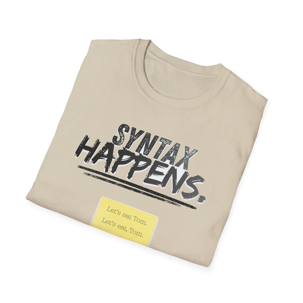 "Syntax Happens" Adult T-Shirt