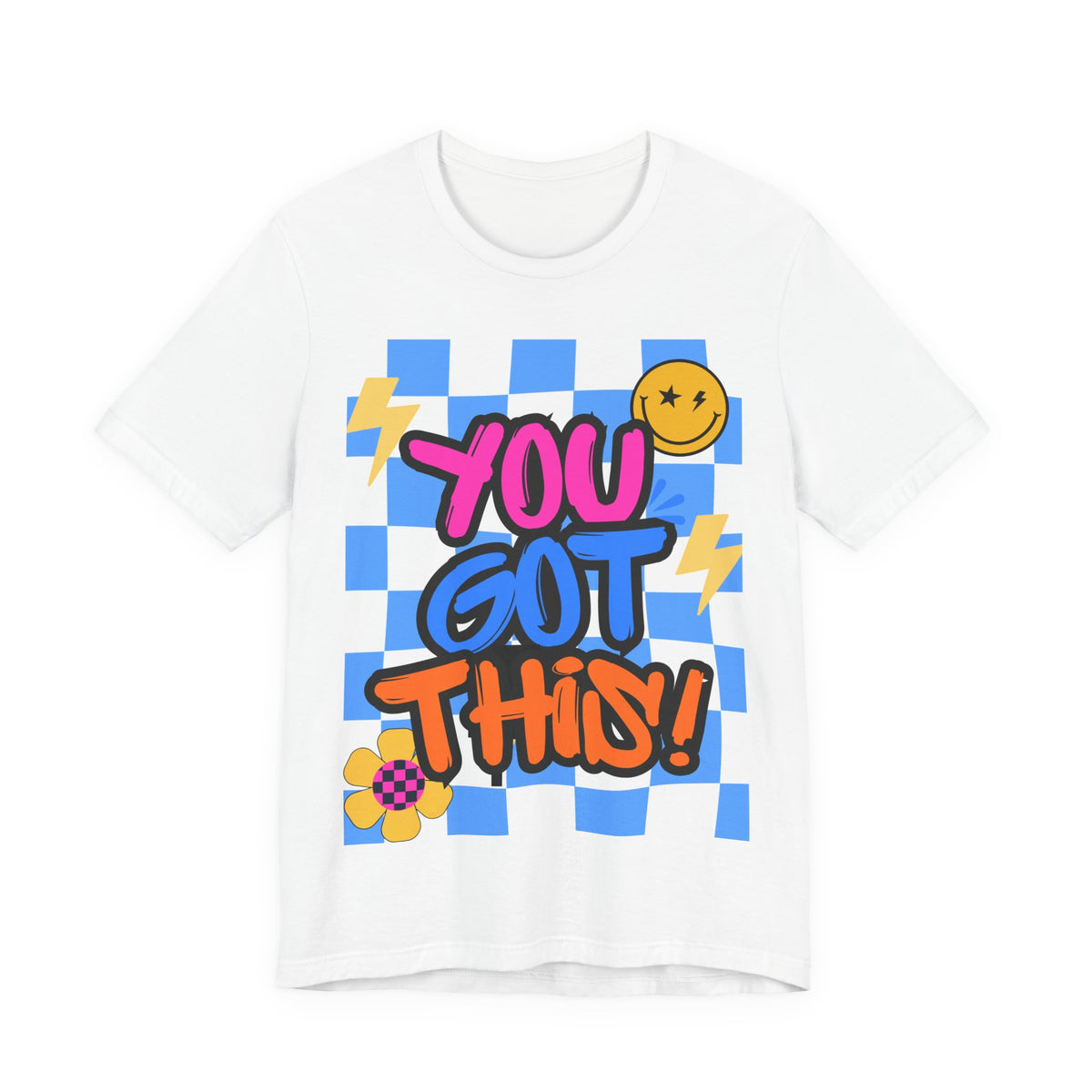 "You Got This!" Adult T‑Shirt