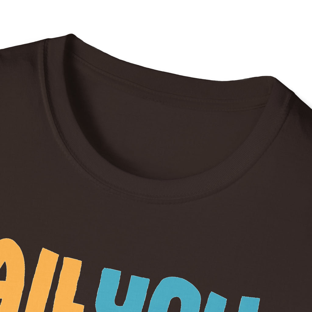 "All You Need Is Love" Adult T-Shirt