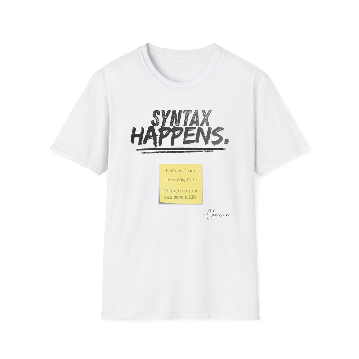 "Syntax Happens" Adult T-Shirt