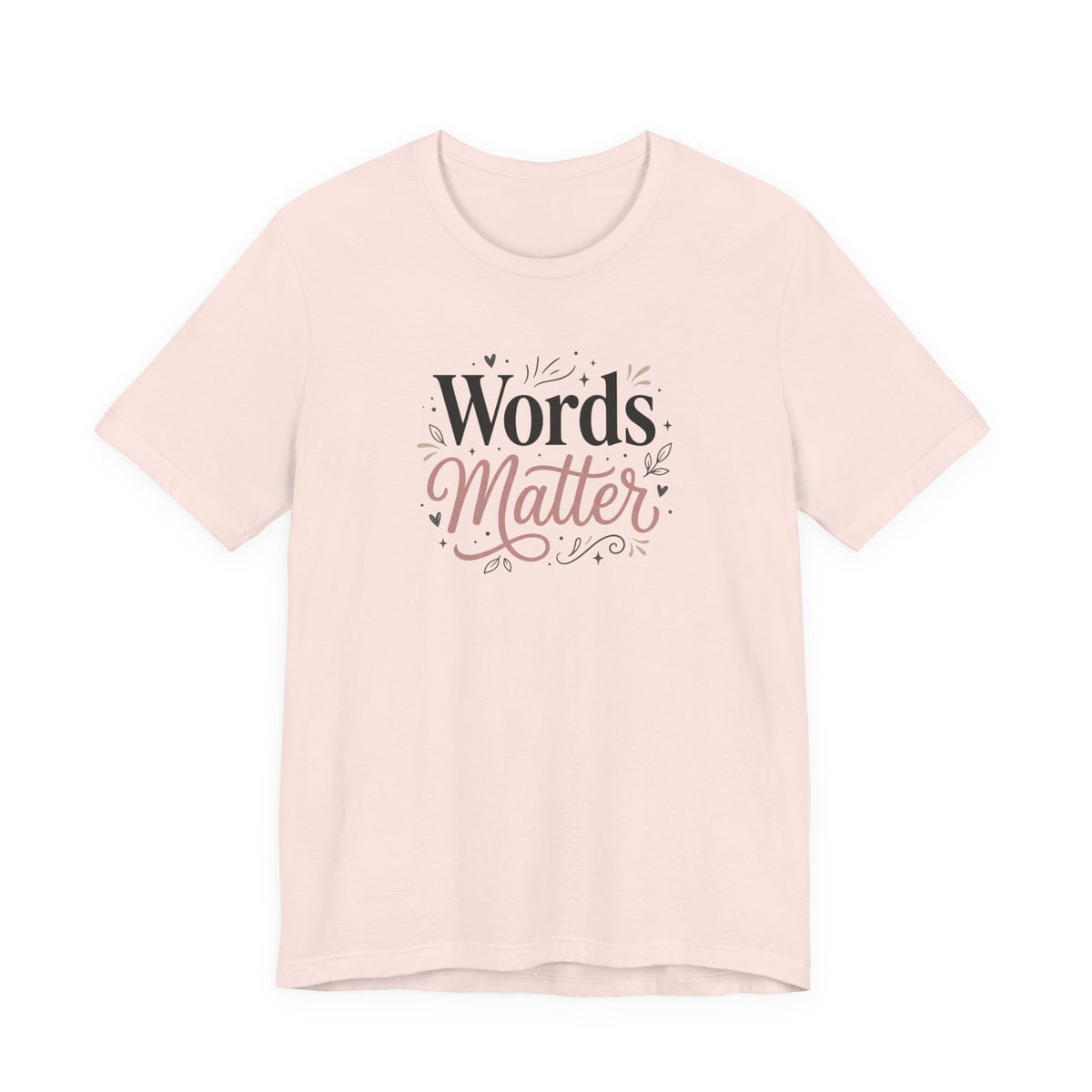 "Words Matter" Adult T-Shirt