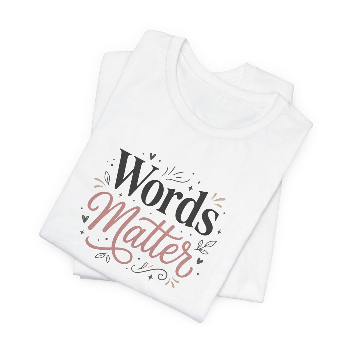 "Words Matter" Adult T-Shirt