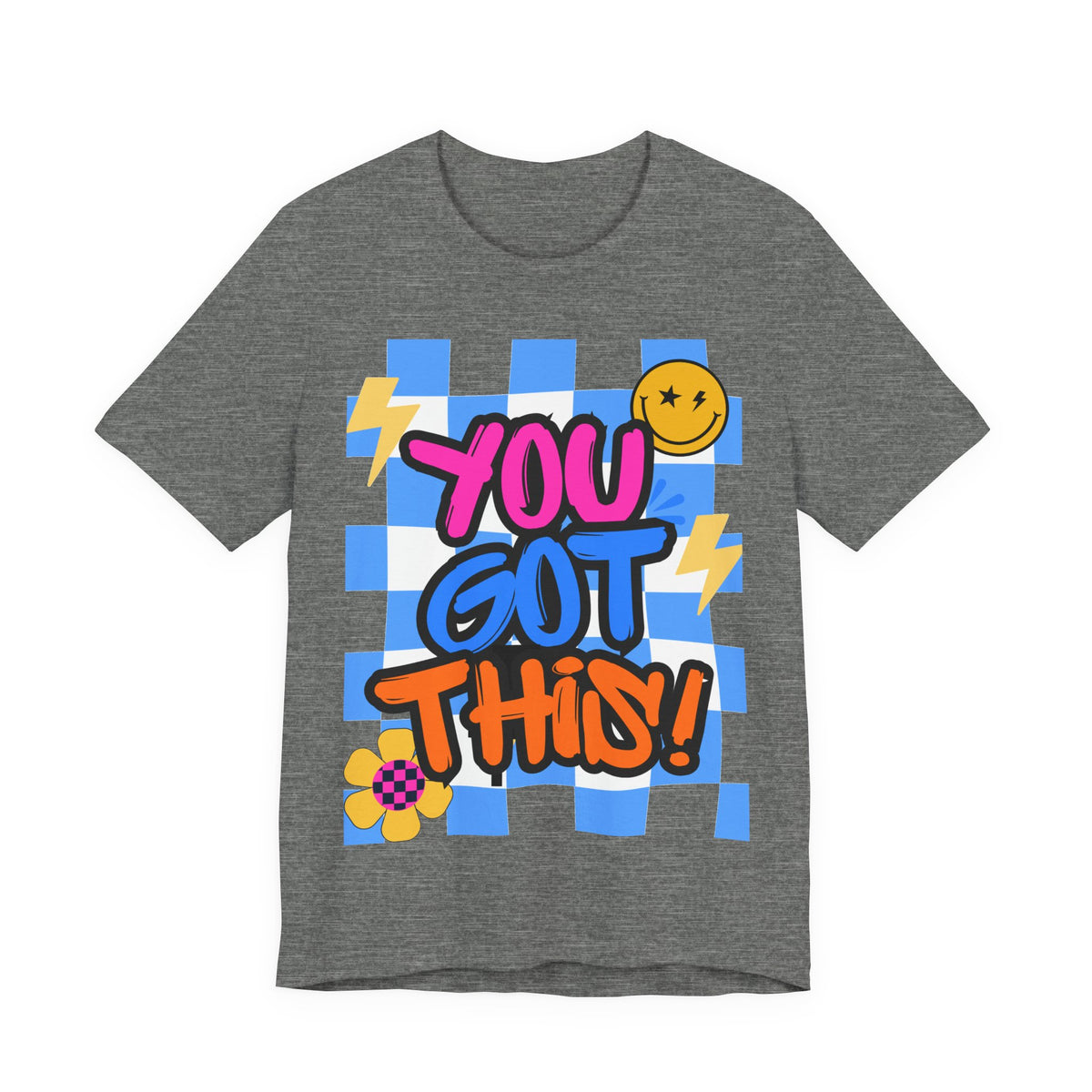 "You Got This!" Adult T‑Shirt