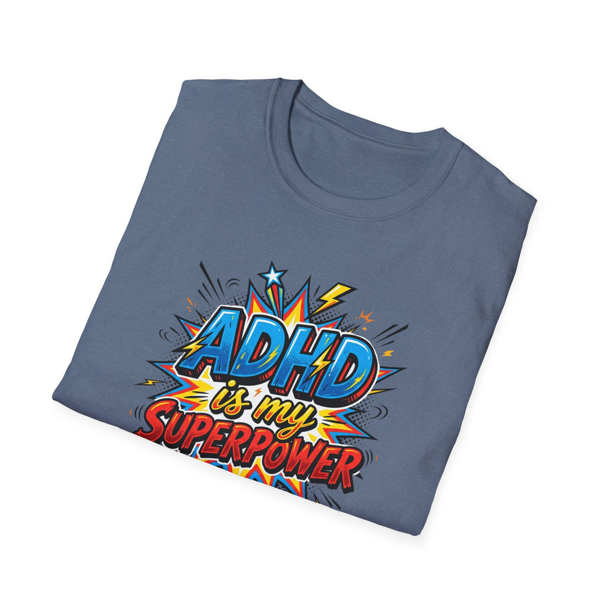 "ADHD Is My Superpower" Adult T-Shirt