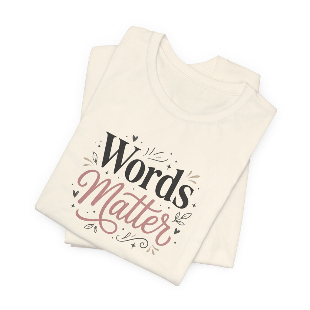 "Words Matter" Adult T-Shirt