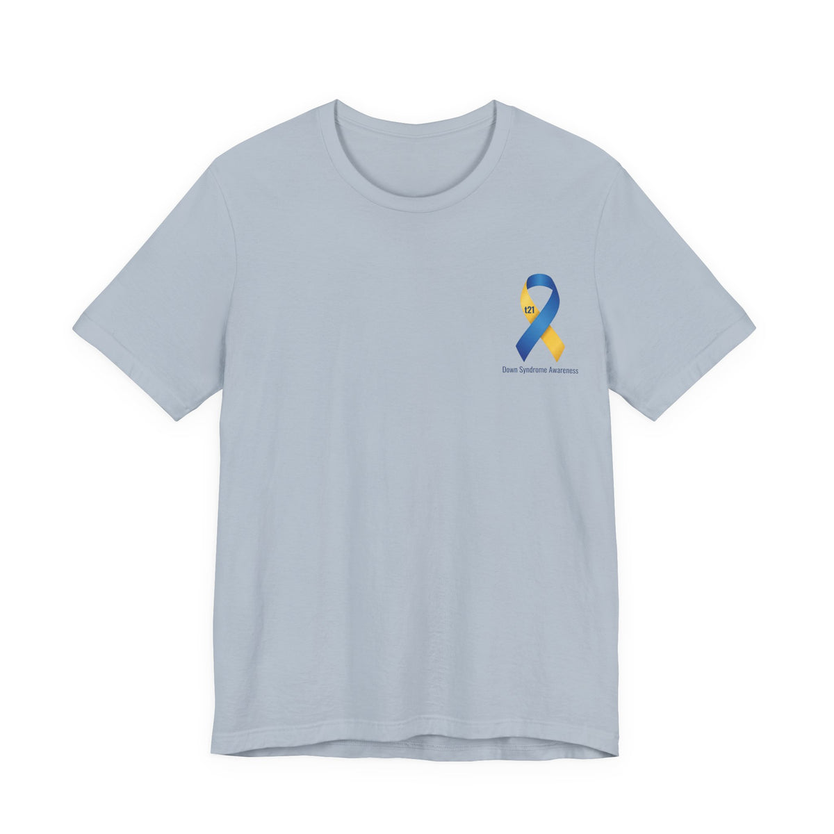 "Keep Calm, It’s Only An Extra Chromosome" Adult T-Shirt