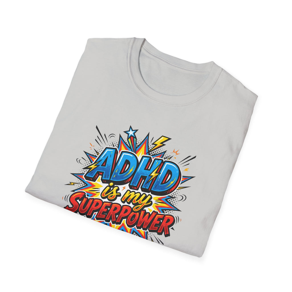 "ADHD Is My Superpower" Adult T-Shirt