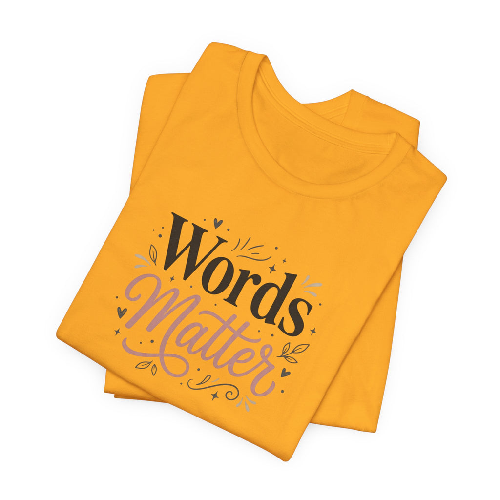 "Words Matter" Adult T-Shirt