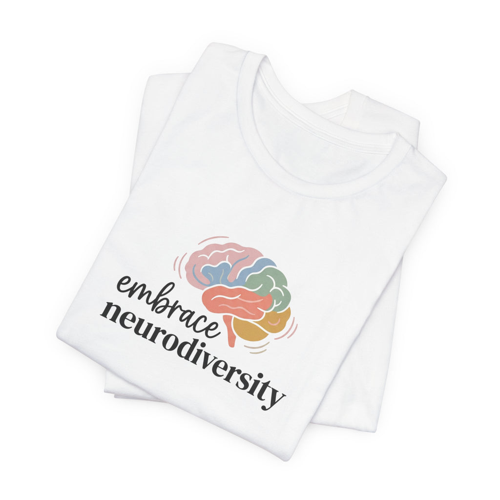 "Embrace Neurodiversity" Adult T-Shirt
