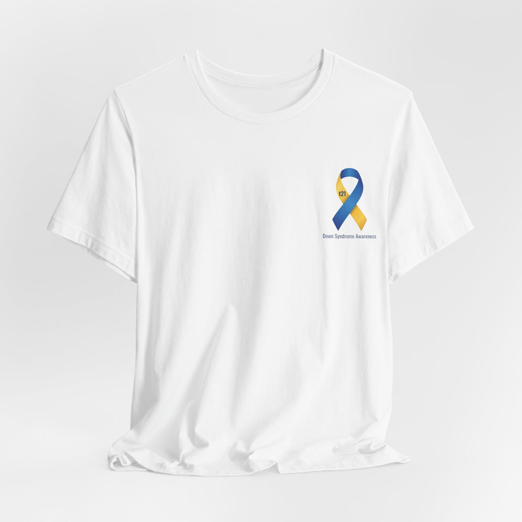 "Keep Calm, It’s Only An Extra Chromosome" Adult T-Shirt