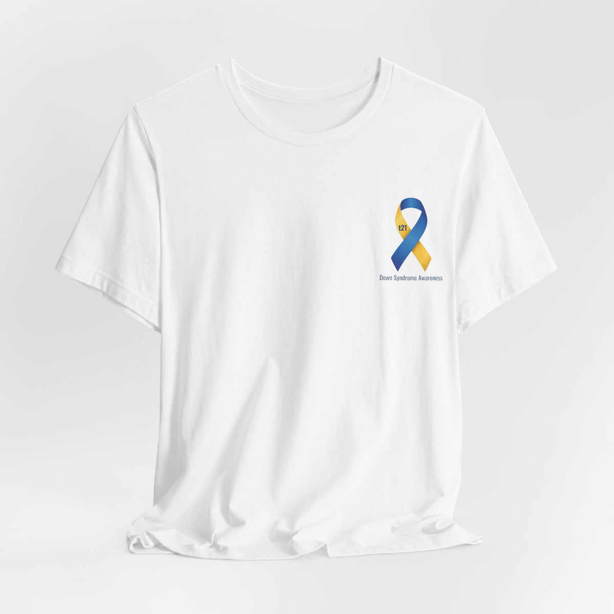 "Keep Calm, It’s Only An Extra Chromosome" Adult T-Shirt