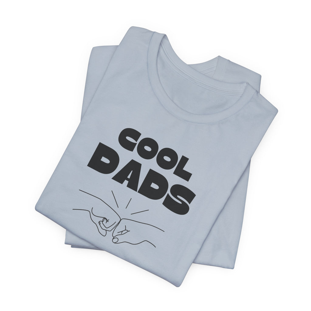 "Cool Dads Advocacy Club" Adult Tee