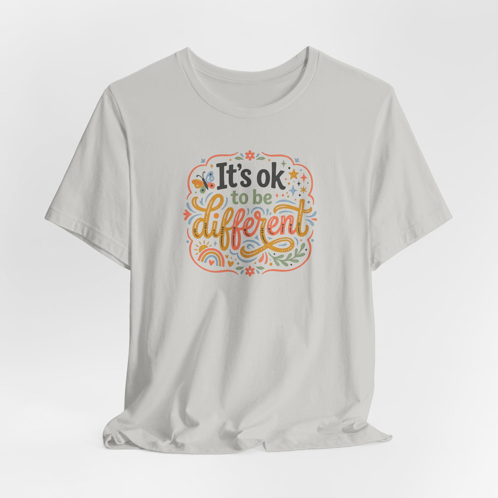 "It's OK To Be Different" Adult T-Shirt