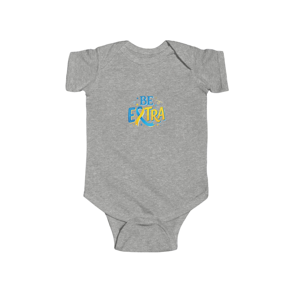 "Be Extra" Onesie