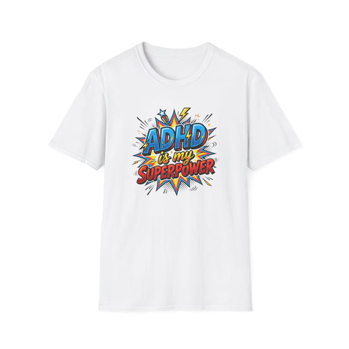 "ADHD Is My Superpower" Adult T-Shirt