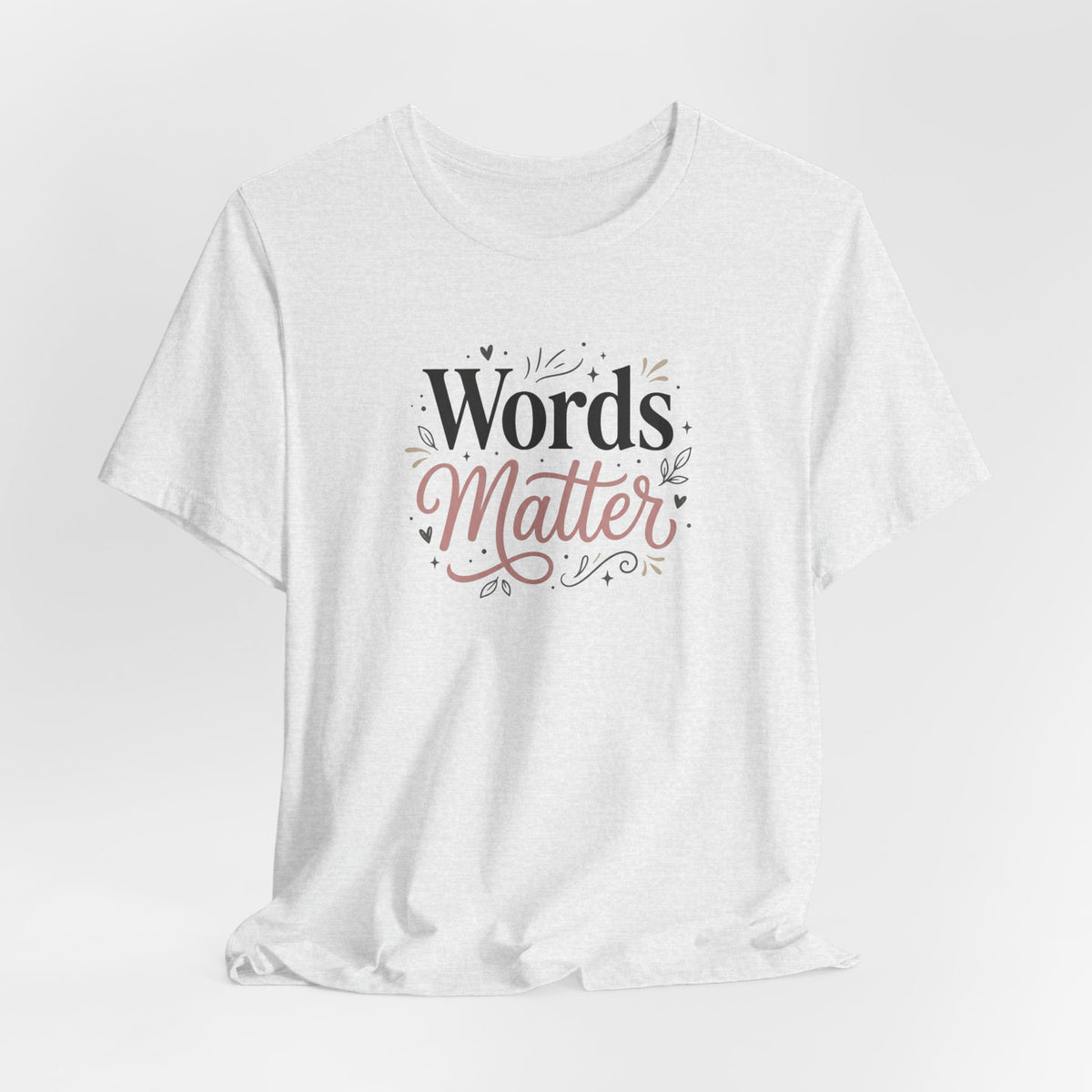 "Words Matter" Adult T-Shirt