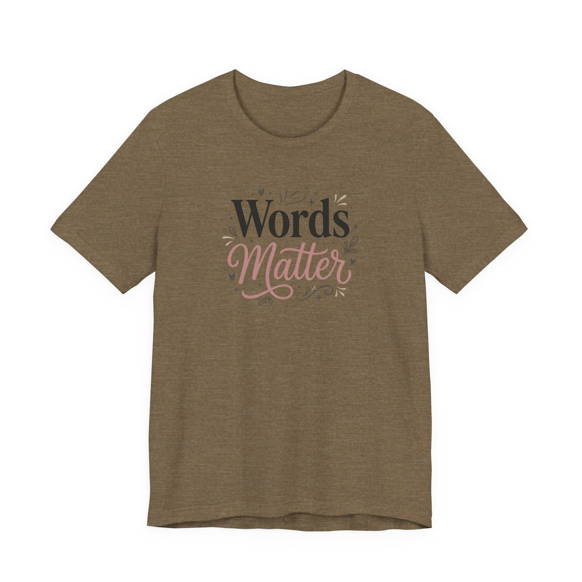 "Words Matter" Adult T-Shirt