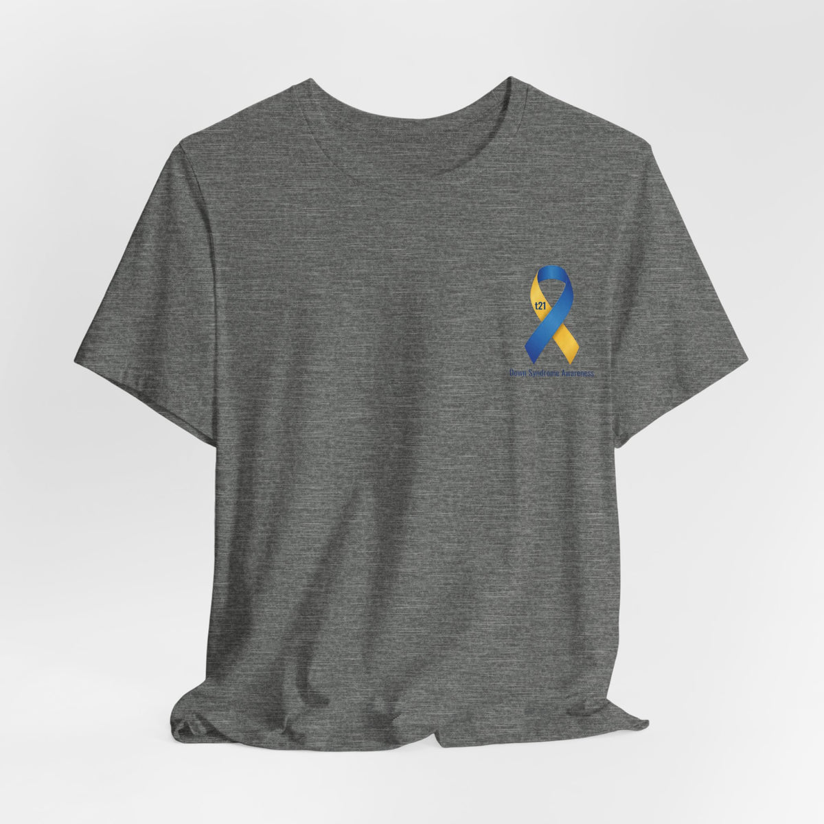 "Keep Calm, It’s Only An Extra Chromosome" Adult T-Shirt
