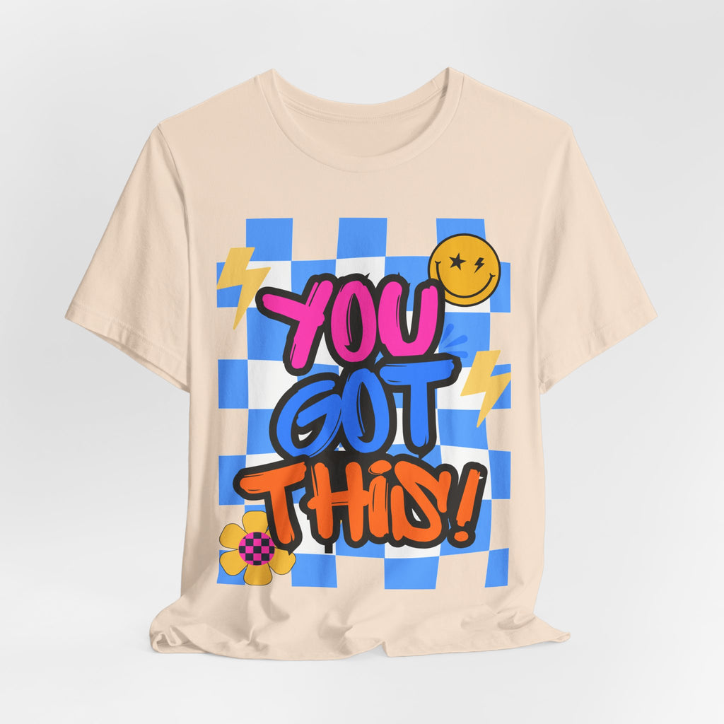 "You Got This!" Adult T‑Shirt