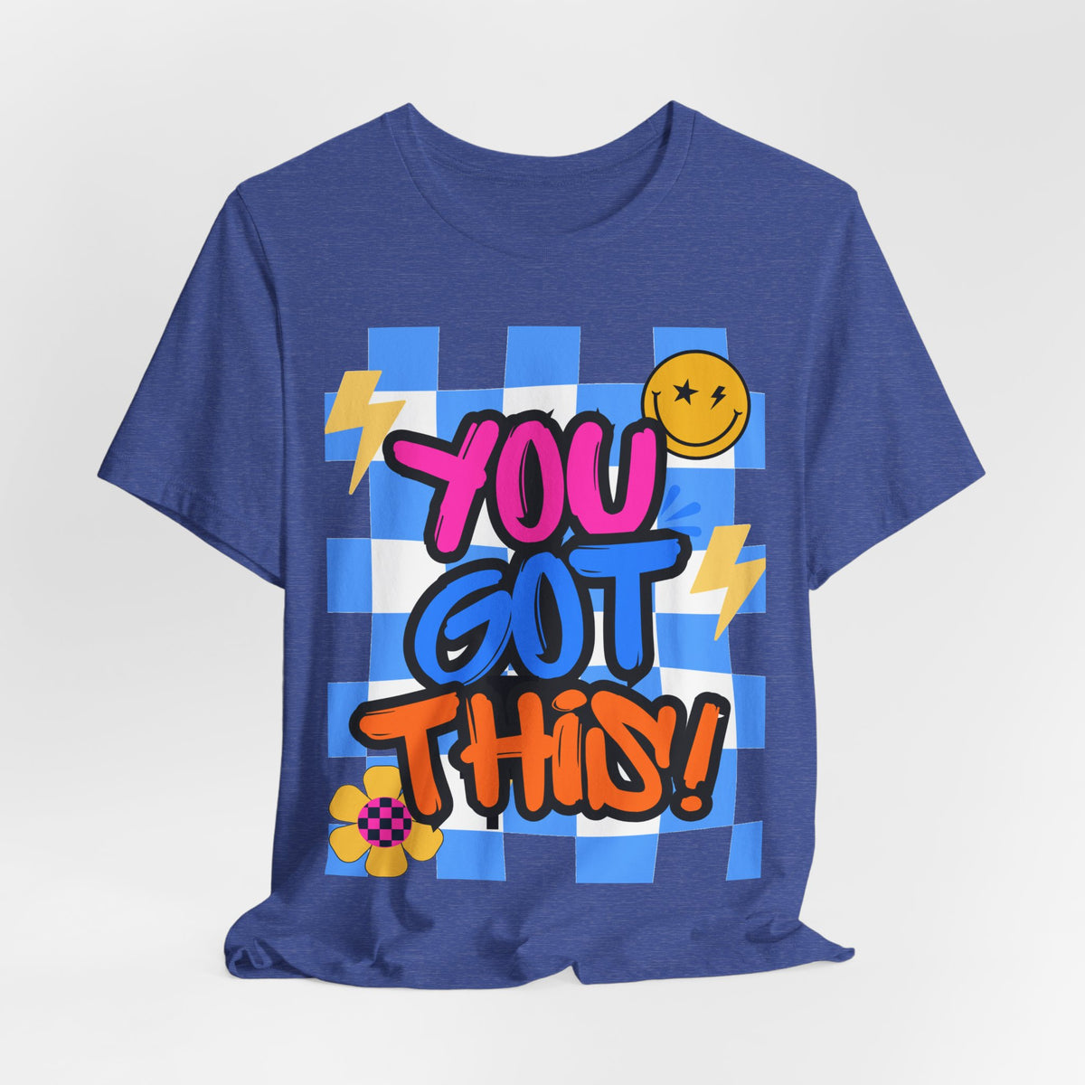 "You Got This!" Adult T‑Shirt