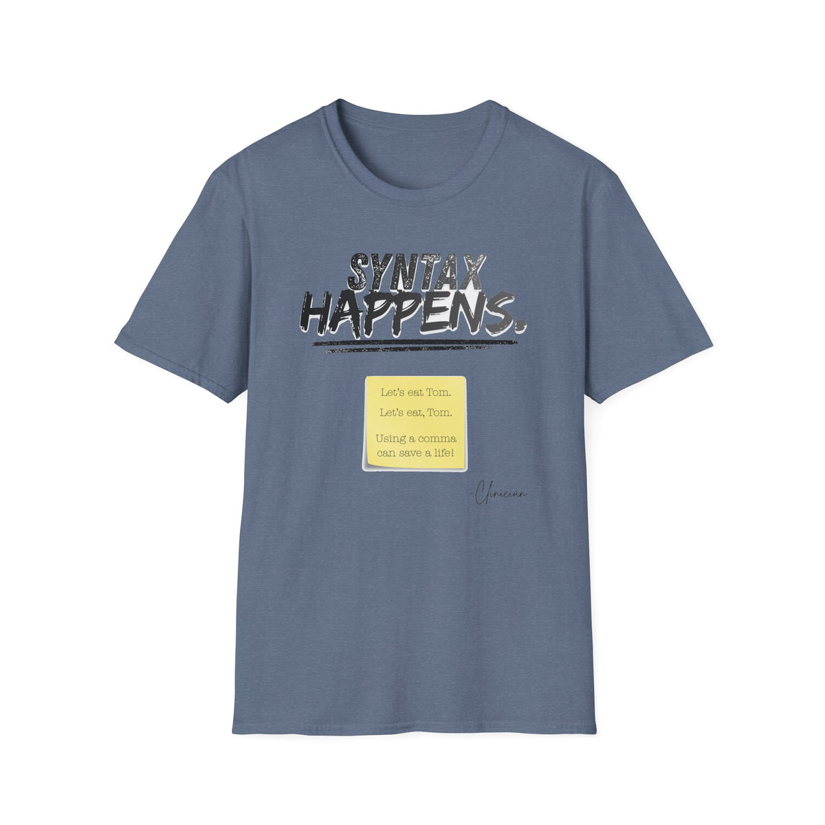 "Syntax Happens" Adult T-Shirt