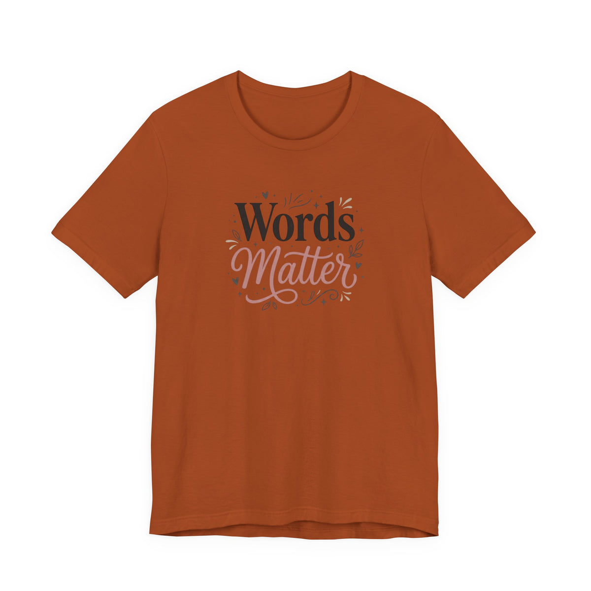 "Words Matter" Adult T-Shirt