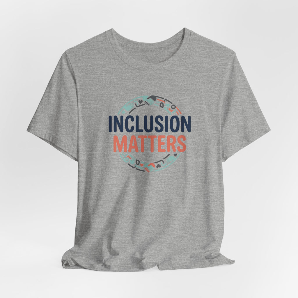 "Inclusion Matters" Adult T-Shirt