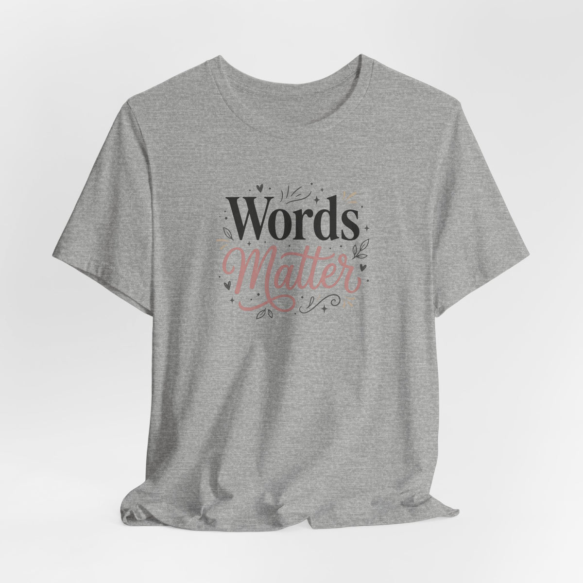 "Words Matter" Adult T-Shirt