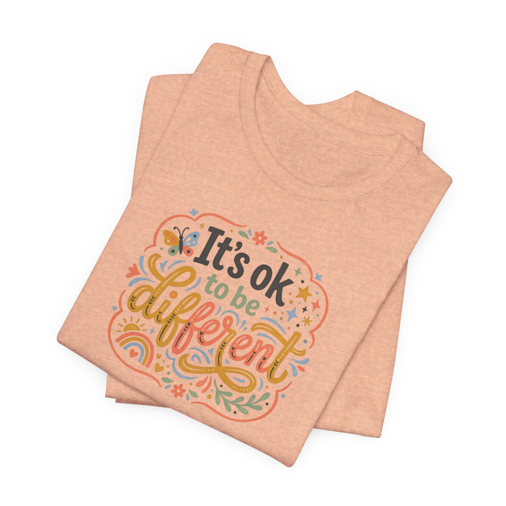 "It's OK To Be Different" Adult T-Shirt