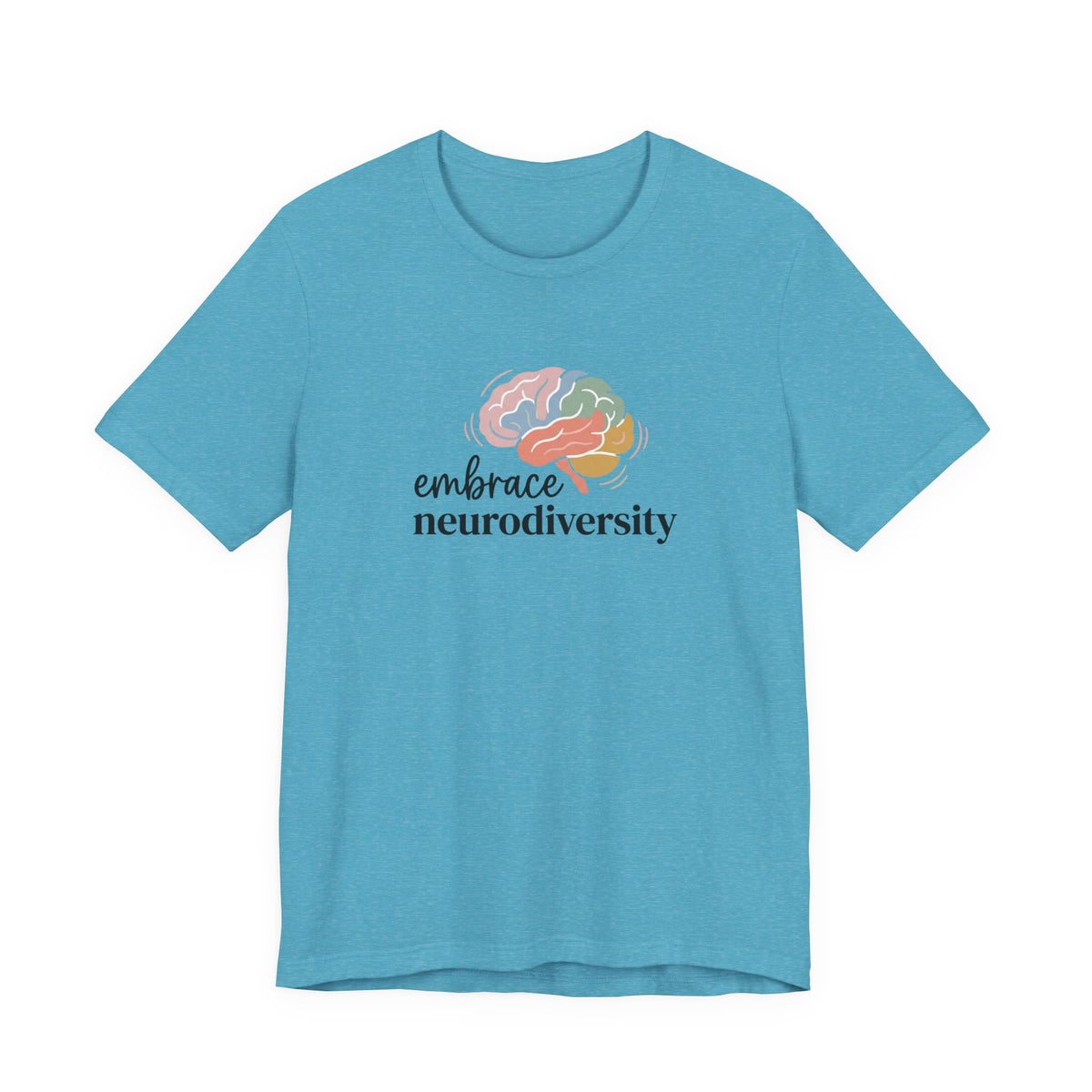 "Embrace Neurodiversity" Adult T-Shirt