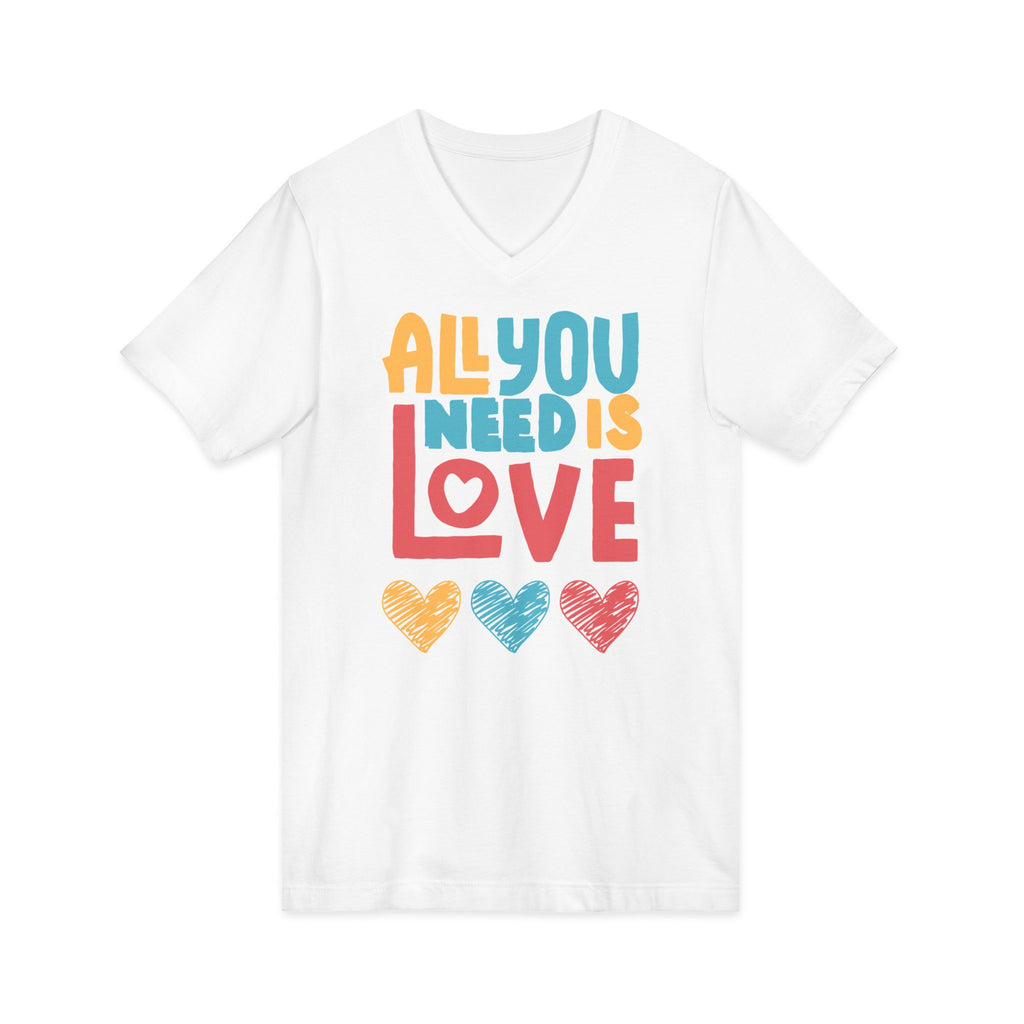 "All You Need Is Love" V-Neck T-Shirt