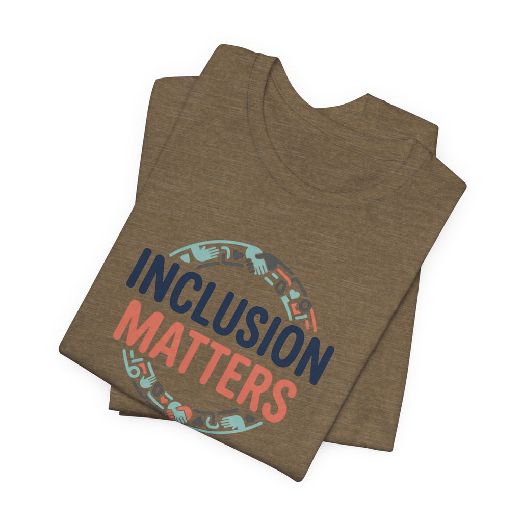 "Inclusion Matters" Adult T-Shirt