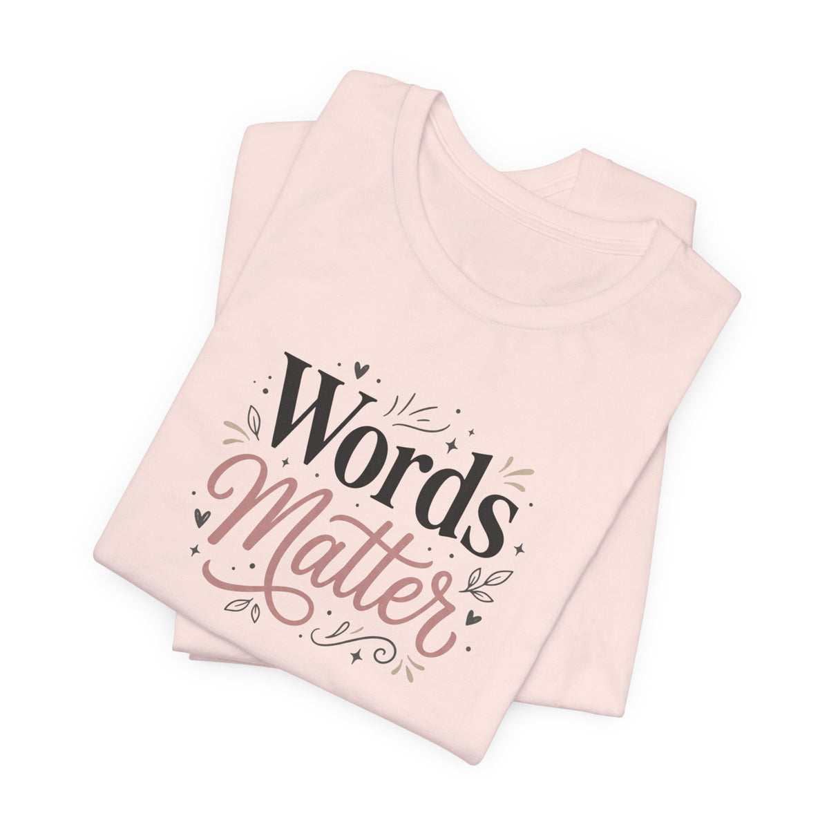"Words Matter" Adult T-Shirt