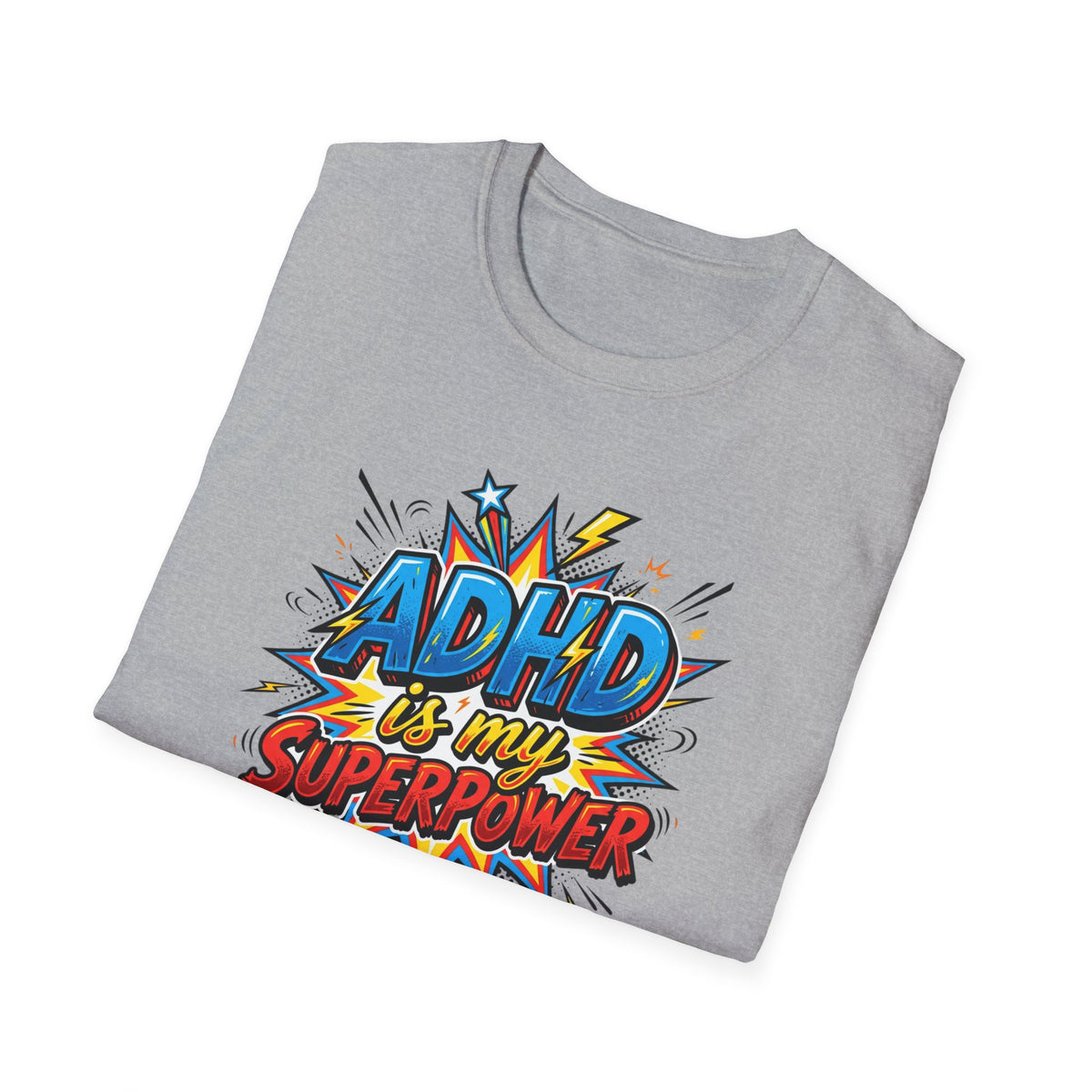 "ADHD Is My Superpower" Adult T-Shirt