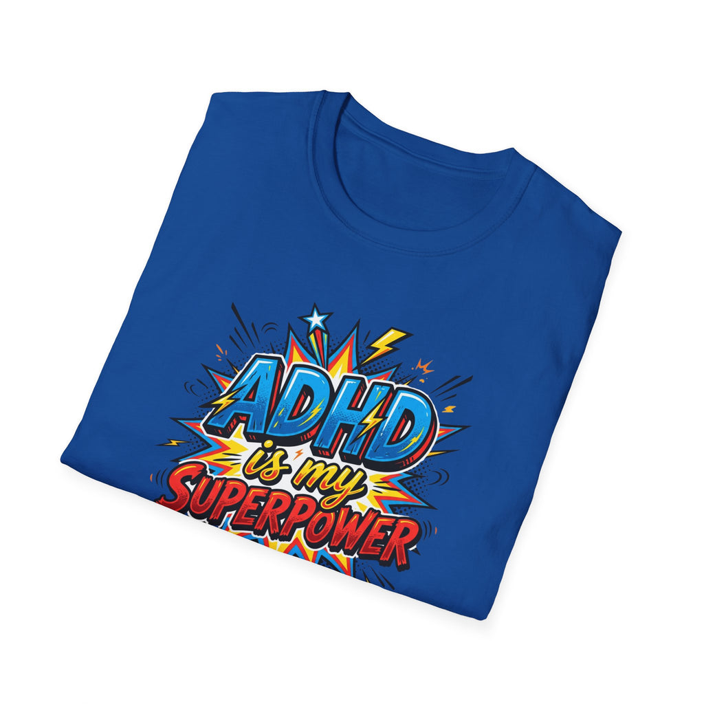 "ADHD Is My Superpower" Adult T-Shirt