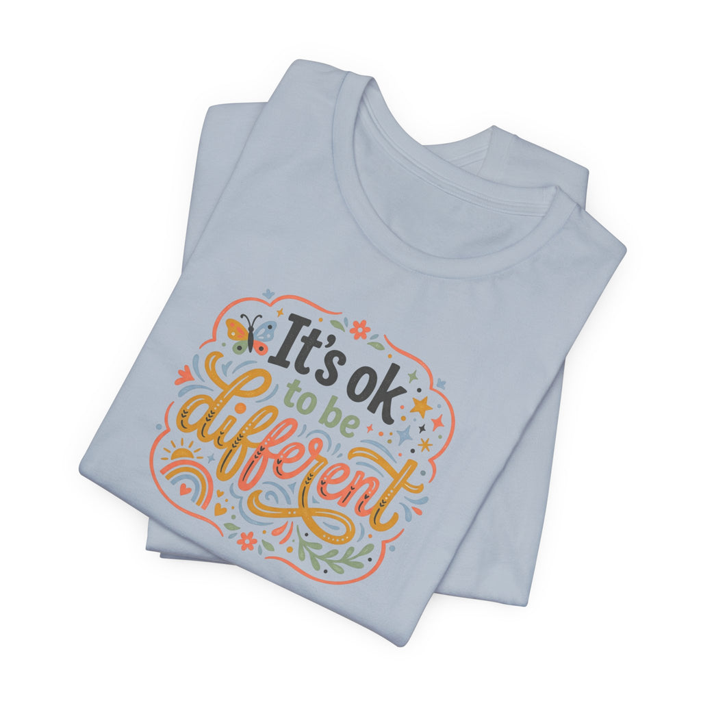 "It's OK To Be Different" Adult T-Shirt