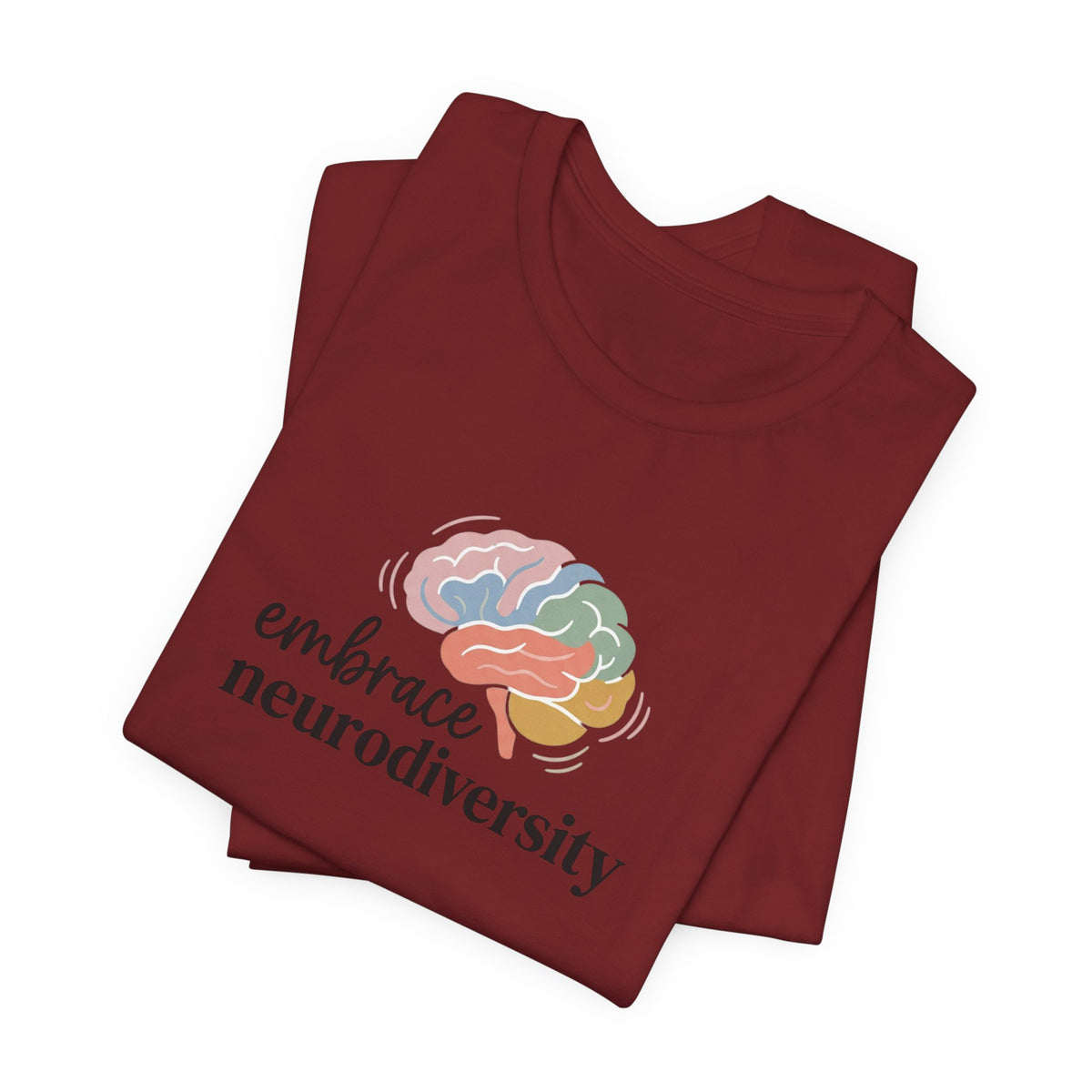 "Embrace Neurodiversity" Adult T-Shirt