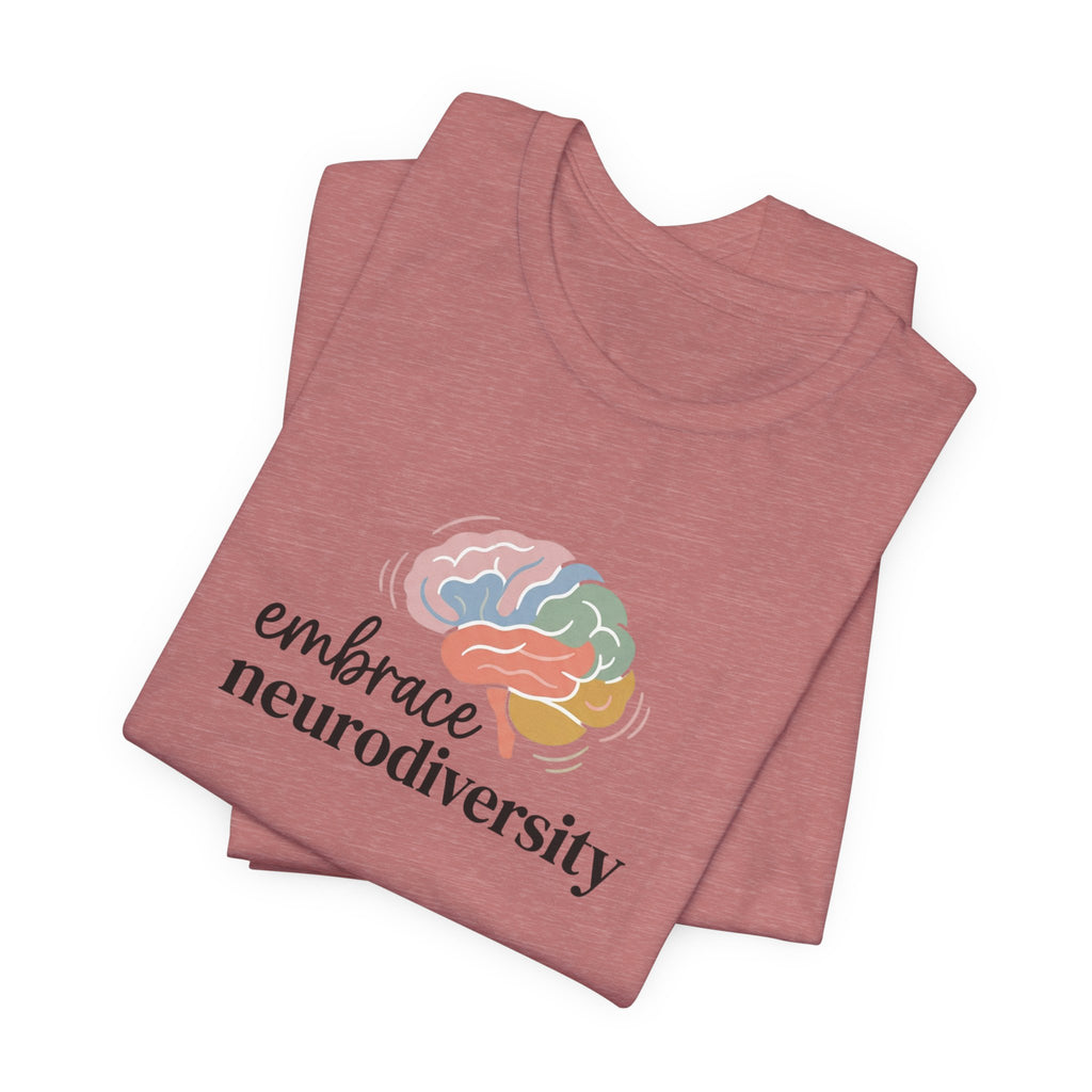 "Embrace Neurodiversity" Adult T-Shirt