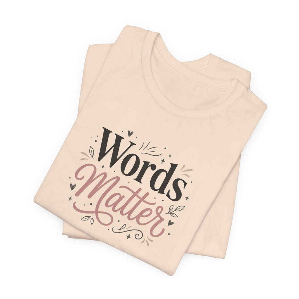 "Words Matter" Adult T-Shirt