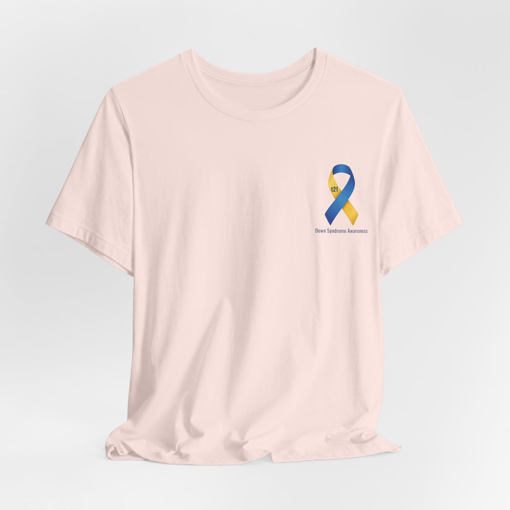 "Keep Calm, It’s Only An Extra Chromosome" Adult T-Shirt